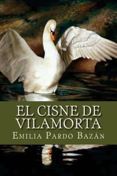 Cover for Emilia Pardo Bazan · El cisne de Vilamorta (Paperback Book) (2016)