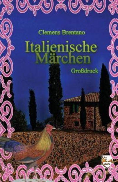 Cover for Clemens Brentano · Italienische M rchen (Gro druck) (Paperback Book) (2016)