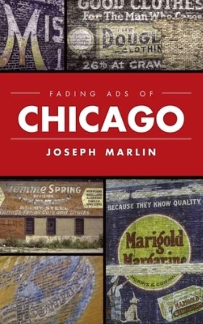 Cover for Joseph Marlin · Fading Ads of Chicago (Inbunden Bok) (2019)