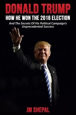 Cover for Jm Shepal · Donald Trump (Paperback Bog) (2016)