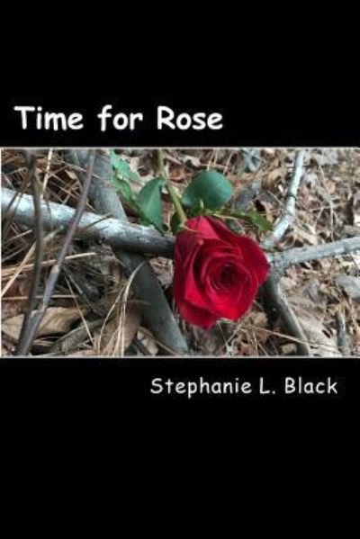 Cover for S L Black · Time for Rose (Paperback Book) (2017)