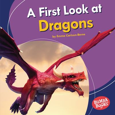 Cover for Emma Carlson Berne · First Look at Dragons (Book) (2020)