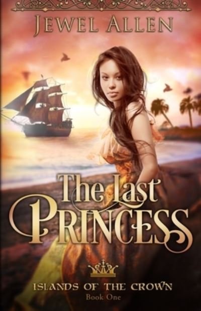 Cover for Jewel Allen · The Last Princess (Paperback Book) (2017)