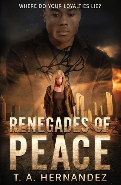 Cover for T a Hernandez · Renegades of PEACE (Paperback Bog) (2017)