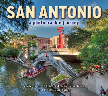 Cover for Rob Greebon · San Antonio: A Photographic Journey (Paperback Book) (2021)