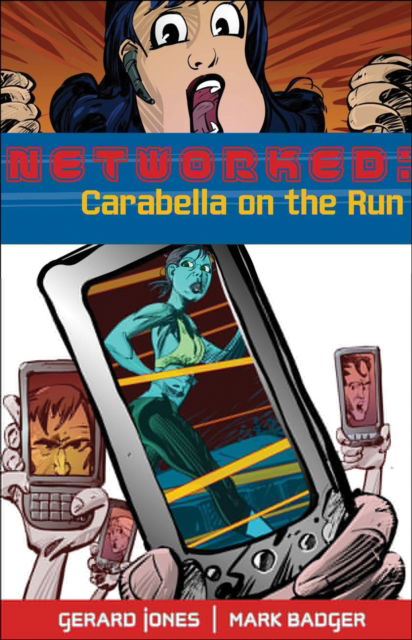 Cover for Gerard Jones · Networked: Carabella on the Run (Paperback Book) (2010)