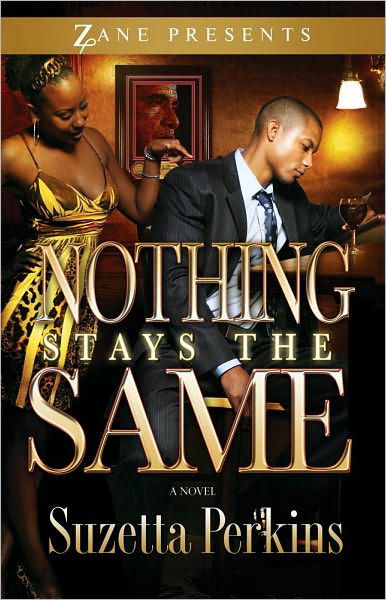 Cover for Suzetta Perkins · Nothing Stays the Same (Paperback Book) (2010)