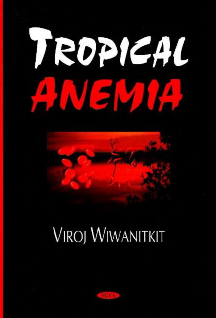 Cover for Viroj Wiwanitkit · Tropical Anemia (Hardcover Book) (2008)