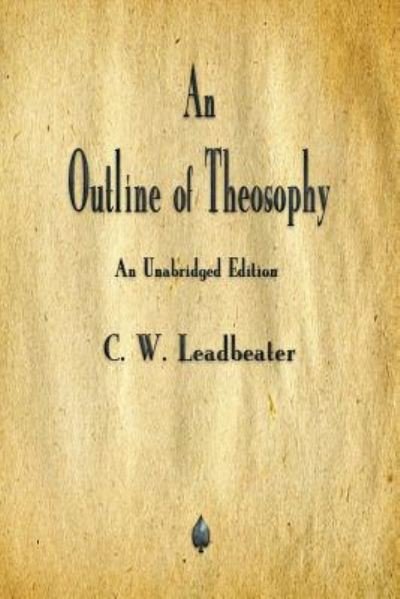 Cover for C W Leadbeater · An Outline of Theosophy (Paperback Bog) (2018)