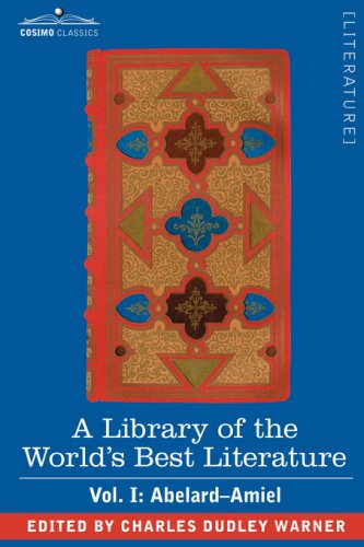 Cover for Charles Dudley Warner · A Library of the World's Best Literature - Ancient and Modern - Vol. I (Forty-five Volumes); Abelard - Amiel (Paperback Book) (2008)