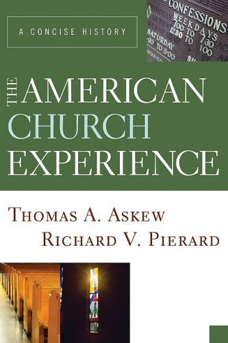 Cover for Thomas A. Askew · The American Church Experience: a Concise History (Paperback Book) (2008)