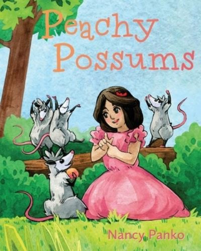 Cover for Nancy Panko · Peachy Possums (Paperback Book) (2022)