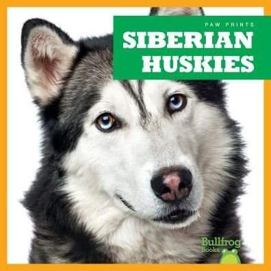 Cover for Nadia Higgins · Siberian Huskies - Paw Prints (Gebundenes Buch) (2018)