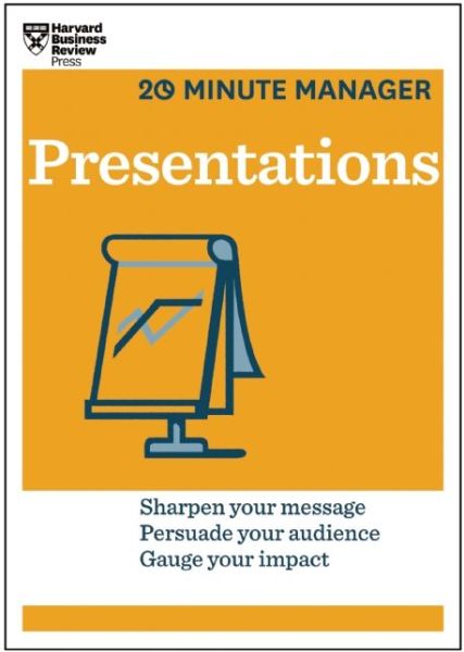 Presentations (HBR 20-Minute Manager Series) - 20-Minute Manager - Harvard Business Review - Books - Harvard Business Review Press - 9781625270863 - March 11, 2014