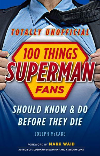 Cover for Joseph McCabe · 100 Things Superman Fans Should Know &amp; Do Before They Die (Pocketbok) (2016)