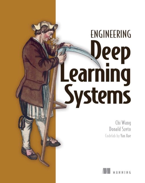 Cover for Chi Wang · Engineering Deep Learning Systems (Paperback Book) (2023)