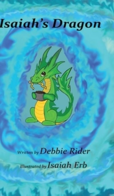 Cover for Debbie Rider · Isaiah's Dragon (Hardcover Book) (2021)