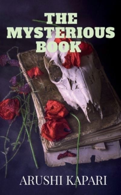 Cover for Arushi Kapari · Mysterious Book (Book) (2020)