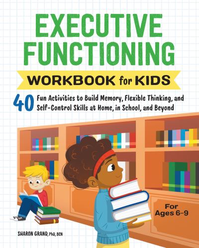 Cover for Dr Sharon Grand · Executive Functioning Workbook for Kids (Taschenbuch) (2021)