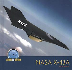 Cover for Kate Riggs · NASA X-43a (Hardcover Book) (2018)