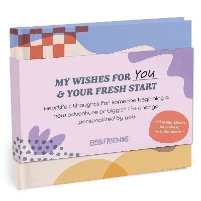 Cover for Em &amp; Friends · Em &amp; Friends My Wishes for Your Fresh Start Fill-in Books (MISC) (2024)