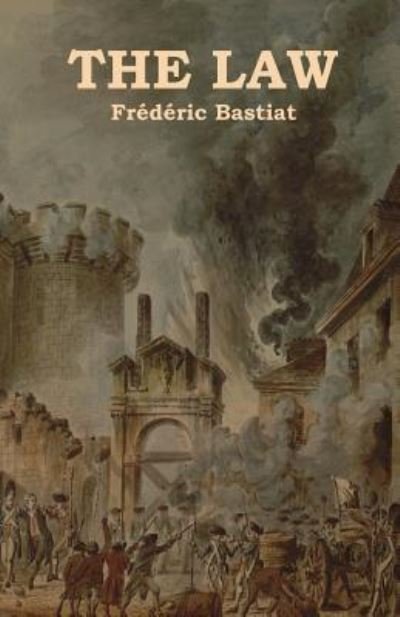 Cover for Frederic Bastiat · The Law (Paperback Bog) (2019)