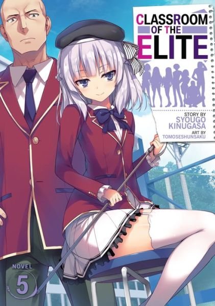 Cover for Syougo Kinugasa · Classroom of the Elite (Light Novel) Vol. 5 - Classroom of the Elite (Light Novel) (Pocketbok) (2020)