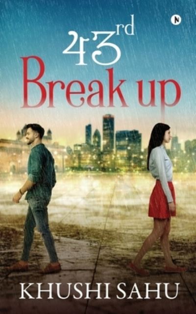 Cover for Khushi Sahu · 43rd Break up (Paperback Book) (2020)