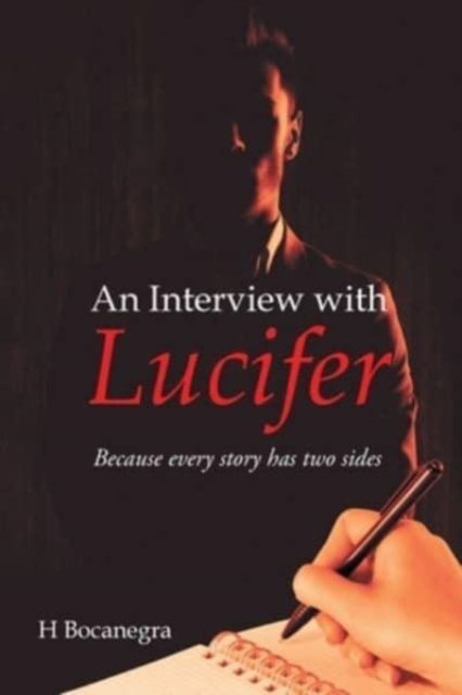 Cover for H Bocanegra · An Interview with Lucifer: Because every story has two sides (Paperback Book) (2021)