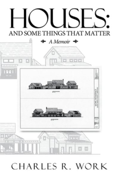 Cover for Charles R Work · Houses (Paperback Book) (2020)