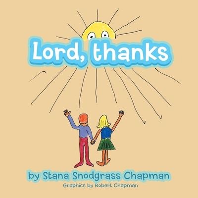 Cover for Stana Snodgrass Chapman · Lord, Thanks (Paperback Book) (2021)