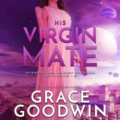 Cover for Grace Goodwin · His Virgin Mate (CD) (2021)