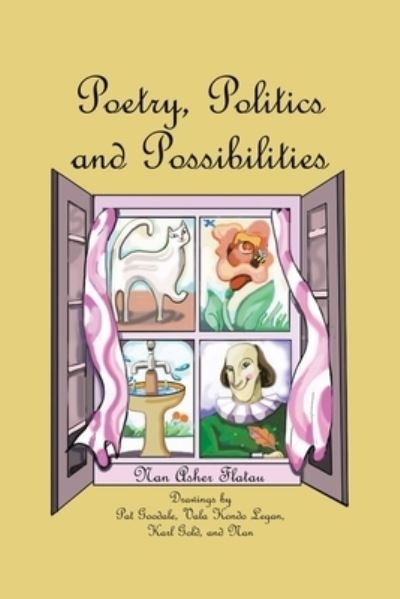 Cover for Nan Asher Flatau · Poetry, Politics and Possibilities (Paperback Book) (2021)