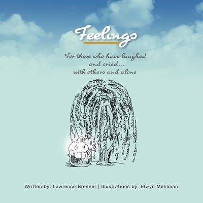 Feelings - Lawrence Brenner - Books - Archway Publishing - 9781665700863 - January 6, 2021