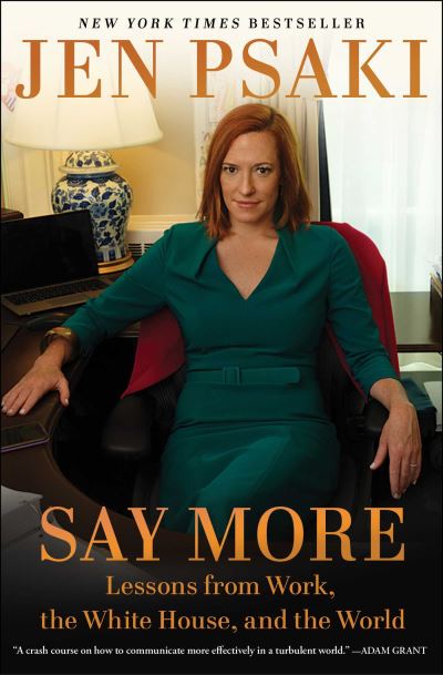 Cover for Jen Psaki · Say More: Communicating at Work, at Home, and in the World (Paperback Book) (2025)
