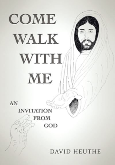 Cover for David Heuthe · Come Walk with Me (Book) (2022)