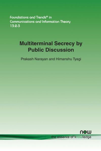 Cover for Prakash Narayan · Multiterminal Secrecy by Public Discussion - Foundations and Trends (R) in Communications and Information Theory (Paperback Book) (2016)