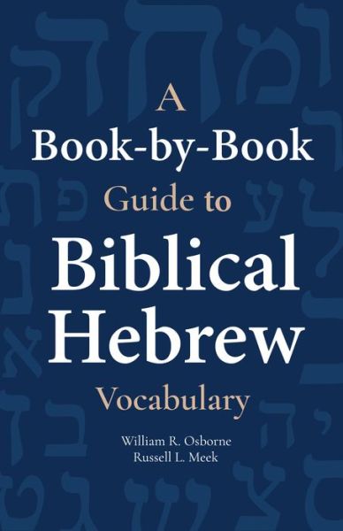 Cover for William Osborne · Book-By-Book Guide to Bib Hebrew Vocab (Bok) (2019)