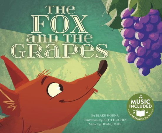 Cover for Blake A Hoena · Fox and the Grapes (Classic Fables in Rhythm and Rhyme) (Pocketbok) (2018)