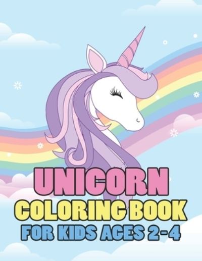 Cover for Jayce Carter · Unicorn Coloring Book for Kids Ages 2-4 (Paperback Book) (2019)