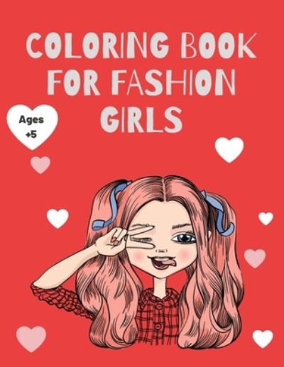 Cover for Lulu Press · Coloring Book for Fashion Girls (Paperback Book) (2022)