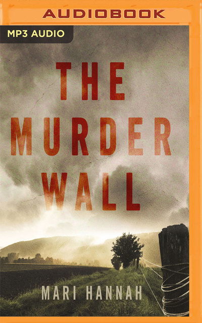 Cover for Mari Hannah · Murder Wall the (Audiobook (CD)) (2019)