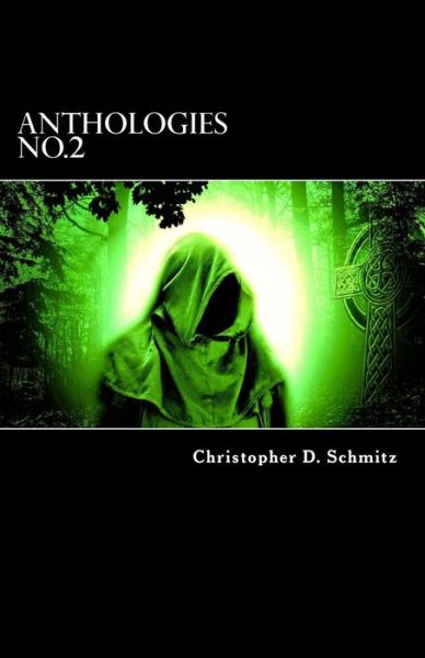 Cover for Christopher D Schmitz · Anthologies No.2 (Paperback Book) (2018)