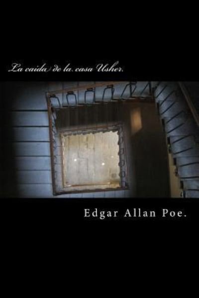Cover for Edgar Allan Poe · La caida de la casa Usher (Pocketbok) (2018)