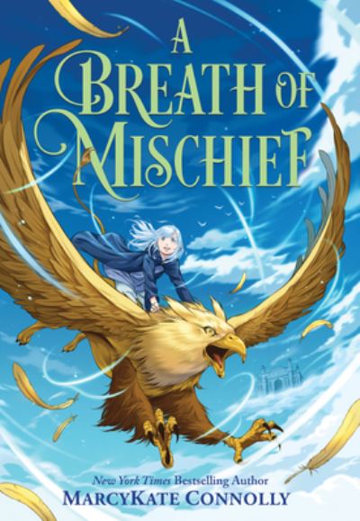 Cover for MarcyKate Connolly · A Breath of Mischief (Hardcover Book) (2023)