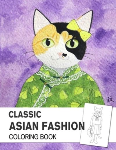 Cover for Lance Derrick · Classic Asian Fashion Coloring book (Paperback Book) (2018)