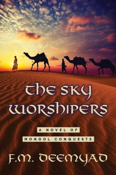 Cover for F M Deemyad · The Sky Worshipers (Paperback Book) (2021)