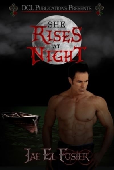 Cover for Jae El Foster · She Rises at Night (Paperback Book) (2021)