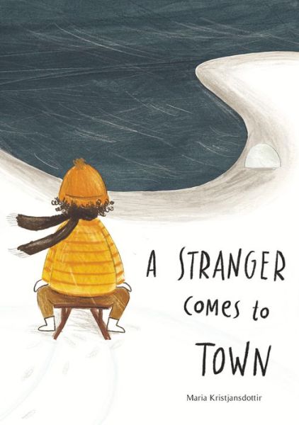 Cover for Maria Kristjansdottir · A Stranger Comes to Town (Hardcover Book) (2020)