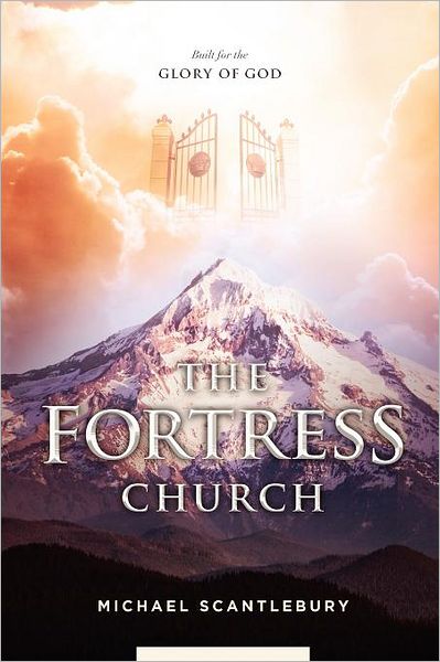 Cover for Michael Scantlebury · The Fortress Church (Pocketbok) (2012)